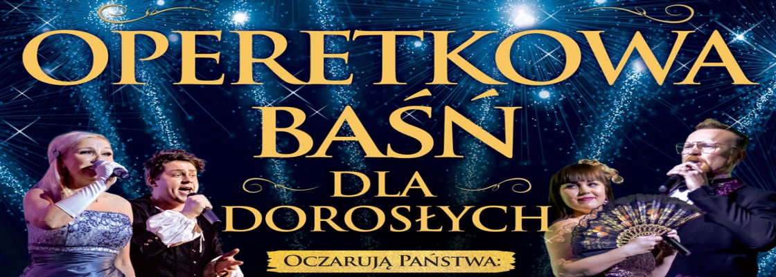 OPERETKOWA Baśń dla dorosłych 