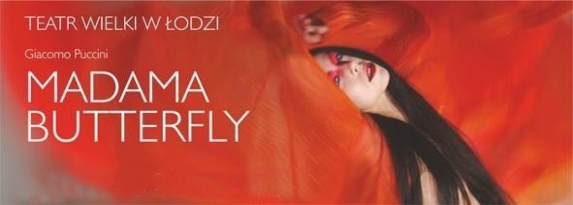 Wyjazd do Teatru Wielkiego w Łodzi na operę "Madame Butterfly" Giacomo Pucciniego