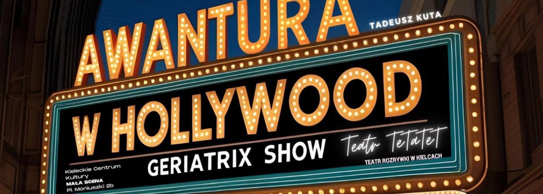 Wyjazd do Teatru TeTaTeT na spektakl „Awantura w Hollywood”