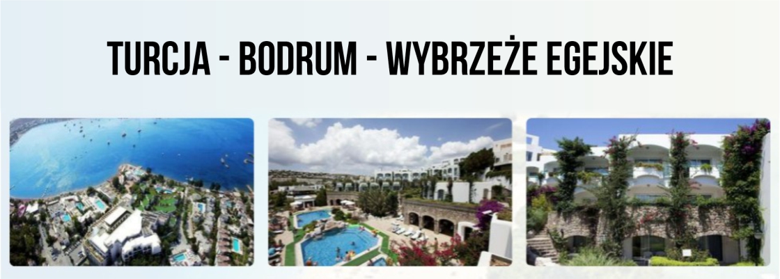 Wyjazd turytyczny do Turcji - Bodrum - Wybrzeże Egejskie